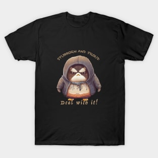 Penguin Stubborn Deal With It Cute Adorable Funny Quote T-Shirt